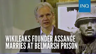 Wikileaks founder Assange marries at Belmarsh prison