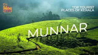 Munnar | Kerala Tourism | Kerala Travel Guide | Travel Videos |  Munnar Tourist Places | Anamudi