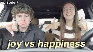 Whats the Difference Between Joy and Happiness | episode 7