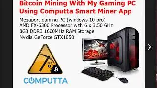 Bitcoin Mining With My Gaming PC Using Computta Smart Miner App