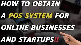 How to Obtain A POS System for Online Businesses and Startups?