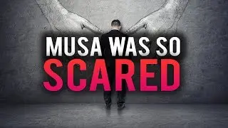 WHEN MUSA (AS) GOT SO SCARED!