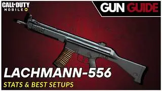 Является ли Lachmann-556 лучшей штурмовой винтовкой в ​​Call of Duty: Mobile?