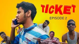 TICKET EP02 | ASSAMESE MINI SERIES | DAPON