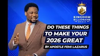 How to make 2026 your Best Year Ever By Pastor Femi Lazarus