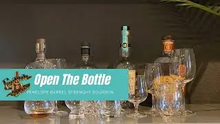 Open the Bottle - Penelope Four Grain Barrel Strength Straight Bourbon