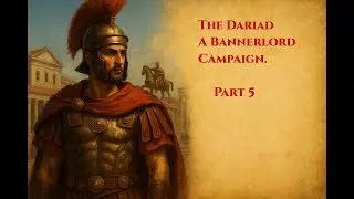 The Dariad. An Eagle Rising Campaign. Part 5.