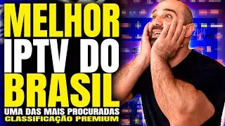 ✅Melhor IPTV do Brasil? Conhe&ccedil;a a Melhor IPTV do Brasil!