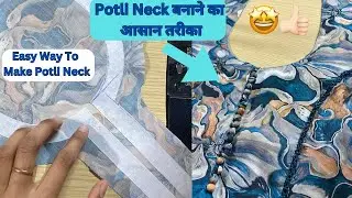 Potli Button Neck Design Cutting and Stitching || Simple and Easy Potli Button Neck Design || #neck