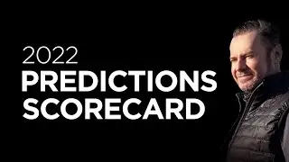 2021 Predictions for 2022 Scored! How we did?