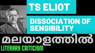 Dissociation of Sensibility : T.S ELIOT in Malayalam