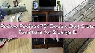 Review Rovibek 75'' Double Dog Crate Furniture for 2 Large Dogs, Heavy Duty Furniture Style Dog Crat