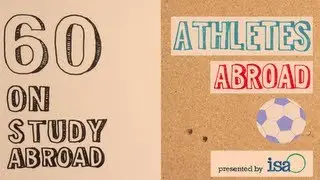 :60 On Study Abroad - Athletes Abroad