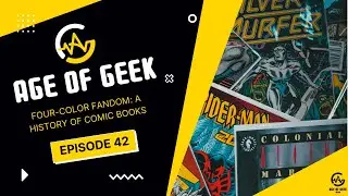 Four-Color Fandom: A History of Comic Books Feat. Velleity Studios