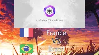 osu! Mania 7K World Cup 2016 Group Stage - Group B - France vs Brazil