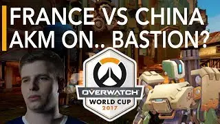 France VS China | Overwatch World Cup 2017 Highlights - ft. aKm on Bastion & Soldier:76