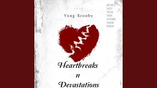 Heartbreaks N Devastations