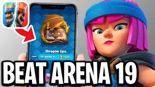 How To Beat Arena 19 In Clash Royale - Full Guide