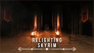 Relighting Skyrim With Only 7 Mods
