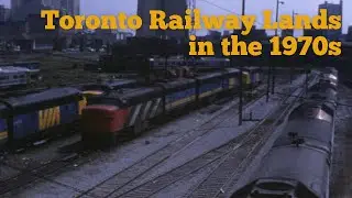 Canadian Memories - Toronto Railway Lands in the 1970's - Firebox Vault 21