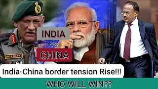 INDIA AND CHINA BORDER CLASH?? WHAT ARE THE REASONS AND WHAT IS THE CURRENT SITUATION??