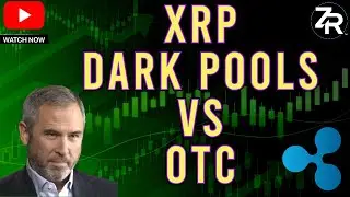 XRP Dark Pools vs OTC