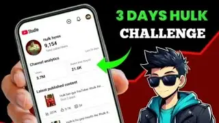 3 Days Hulk ai video challenge to 1k subscribers Live real growth and viral tips 
