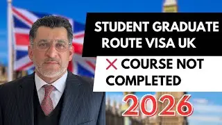 Student Graduate Route Visa UK, Course Not Completed | What Are Your Options? 2026
