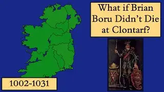 Alternate History Narrative - What If Brian Boru Didn't Die at Clontarf?