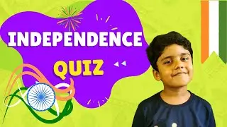 Independence Day quiz for kids| LKG | UKG| Class 1 | Knowledge Trivia