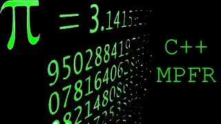 Поиск числа Пи, библиотека MPFR