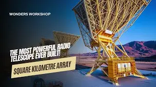 Square Kilometre Array: Unveiling the Universe with the World's Largest Radio Telescope!