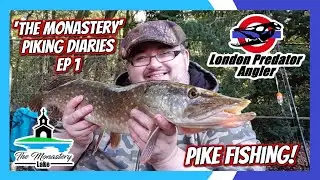 Pike Fishing / 'The Monastery' Piking Diaries / Ep 1