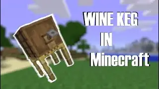 How to make a beer and/or wine keg in Minecraft