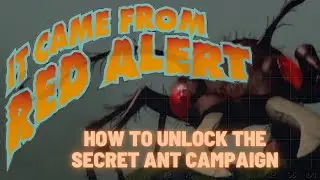 Command & Conquer Red Alert Remastered - HOW TO UNLOCK THE SECRET ANT CAMPAIGN