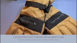 In Hand Review of Carhartt Men's W.P. Waterproof Insulated Glove