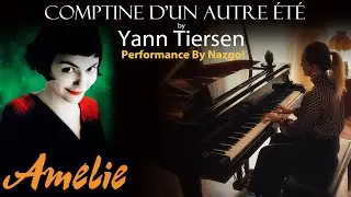 جادوی پیانو در فیلم آملی: Comptine d'un autre été | Yann Tiersen - Amélie (Piano by NAZGOL)
