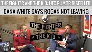 UFC Rumor Dispelled - Dana White Says Joe Rogan Not Being Replaced