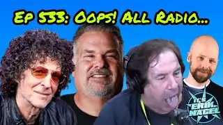 Ep 533: Opps! All Radio