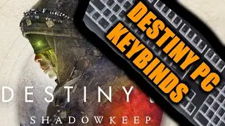 My Mouse and Keyboard Keybinds for Destiny 2 on PC