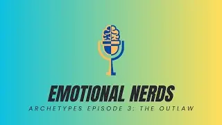 Archetype Episode 3: The Outlaw