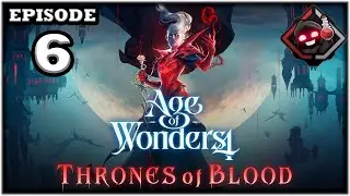 Mukluk Plays Age of Wonders 4: Thrones of Blood Part 6