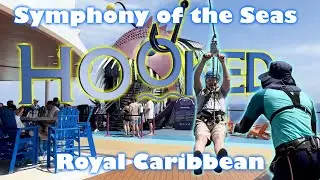 Symphony of the Seas | Hooked Seafood Restaurant | Zipline & Ultimate Abyss Slide! Royal Caribbean