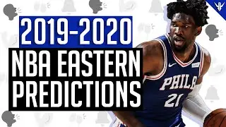 NBA Eastern Conference 2019-2020 Predictions