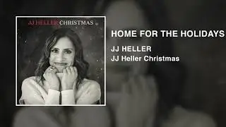 JJ Heller - Home For The Holidays (Official Audio Video)