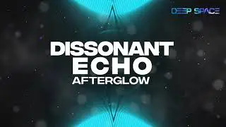 Afterglow - Dissonant Echo [HD]