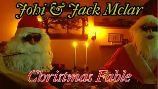 Johi & Jack Mclar  - Christmas Fable