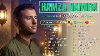 HAMZA NAMIRA – The Best Arabic Islamic Pop Songs 2026 | Musik Tenang & Menyentuh Jiwa🙏Full Album