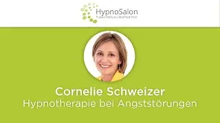 Cornelie Schweizer: Hypnotherapie bei Angststörungen
