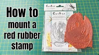 HOW TO mount a red rubber stamp with a foam backing - useful tip for better stamping #handmadecards